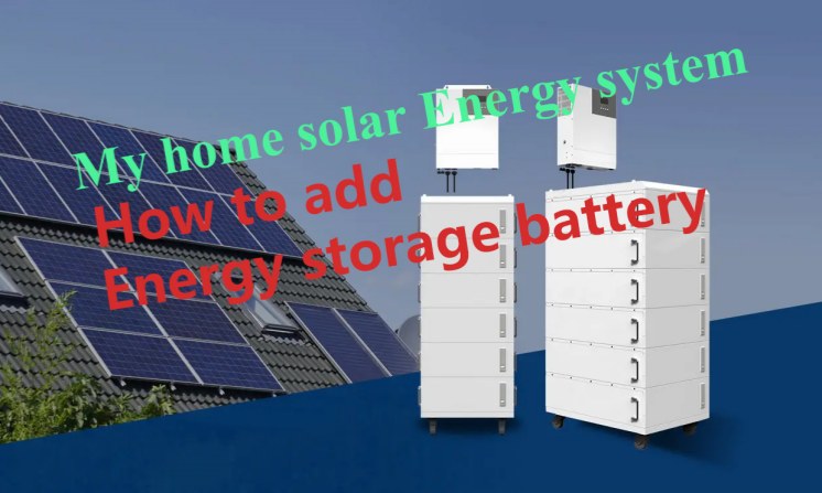 How do I add battery storage to my solar system?